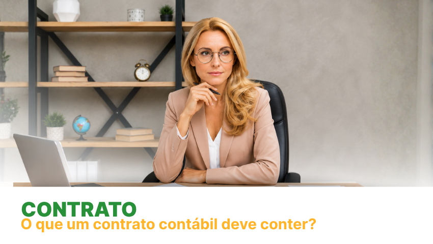 Contrato cont&aacute;bil: o que &eacute;, tipos e cuidados na elabora&ccedil;&atilde;o