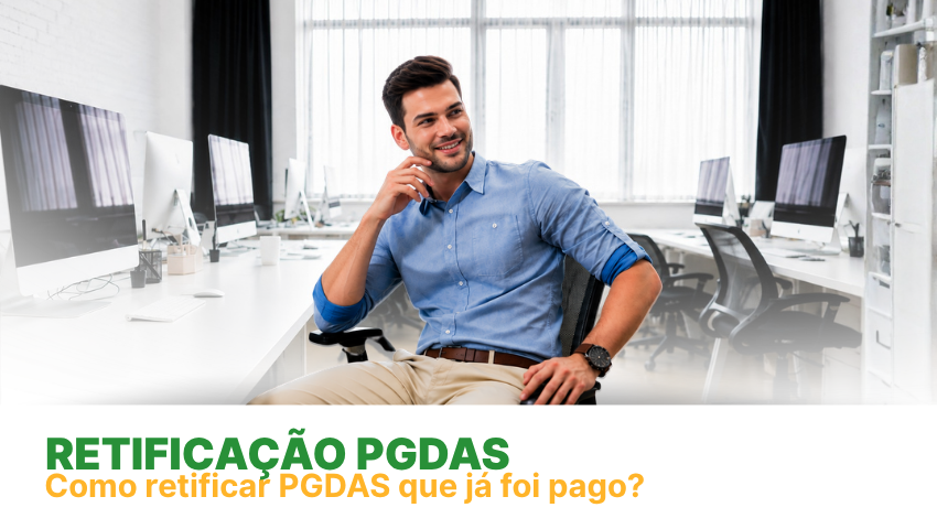 Retificação PGDAS Simples Nacional: como corrigir declarações, prazos e evitar problemas fiscais